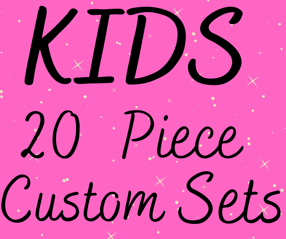KIDS 20 Piece Custom Set